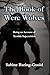 The Book of Were Wolves: Be...