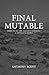 Final Mutable: Book 4 of the Age of Cain Saga - A Dovelets Story
