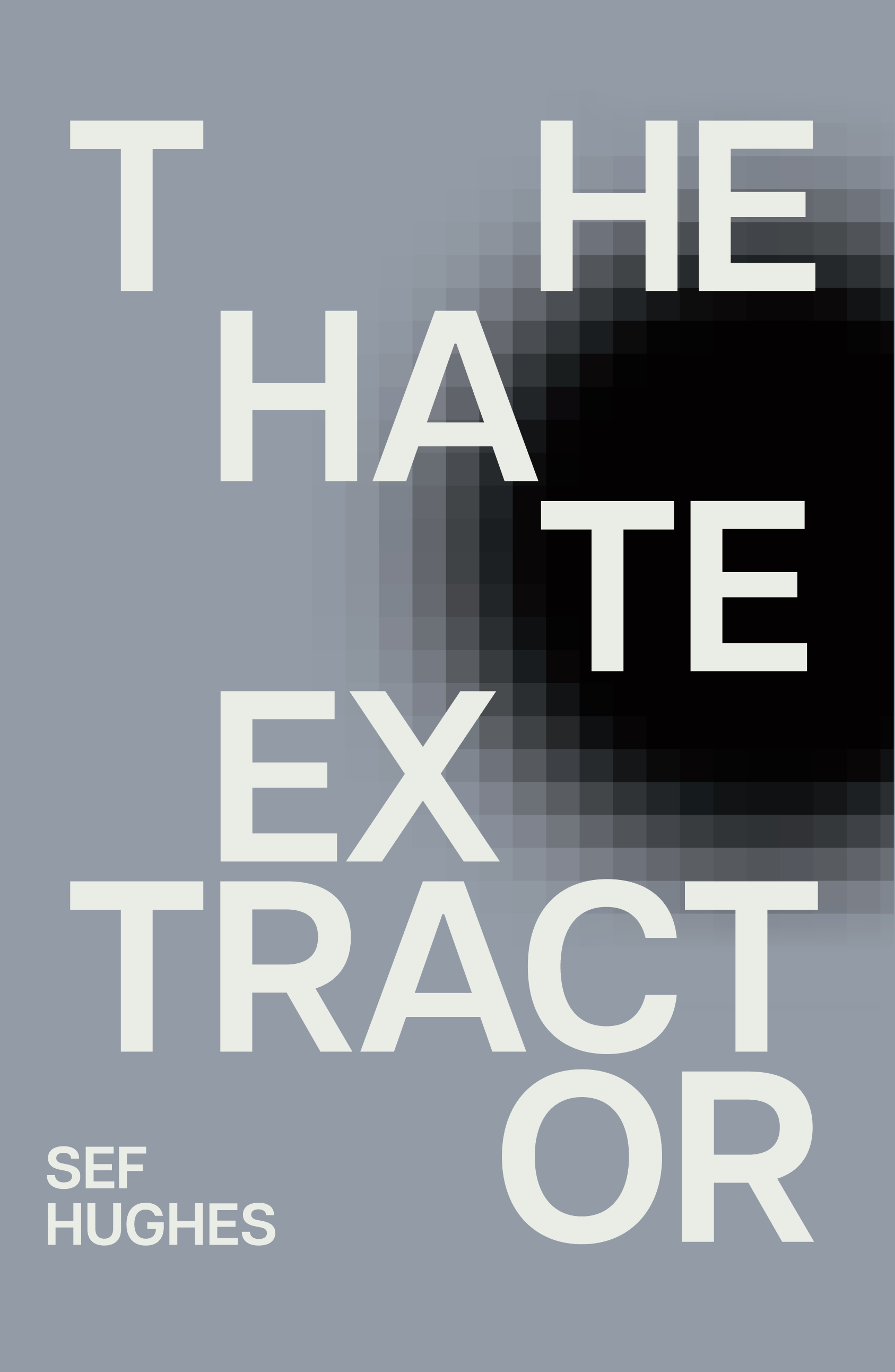 The Hate Extractor (Paperback)