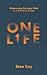 One Life: Discovering the Jesus Way in a World of Chaos