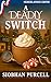 A Deadly Switch: Kadeweg Mysteries - Boek 4 (Dutch Edition)