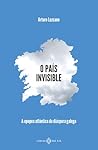 O país invisible:...