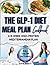 The GLP-1 Diet Meal Plan Co...