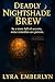 Deadly Nightshade Brew by Lyra Embrerlyn