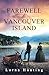 Farewell to Vancouver Island by Lorna Hunting Farewell to Vancouver Island by Lorna Hunting