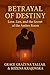 Betrayal of Destiny: Love, Lies and the Secret of the Amber Room