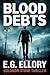 Blood Debts: Solomon Stone 4 (Solomon Stone Thrillers)