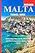 Malta travel guide 2025/2026: What to See, Where to Go, What to Eat and How to Experience Malta LIKE A LOCAL