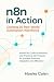 n8n in Action: Crafting 20 ...