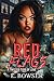 Red Flags A Twisted Type Of Love: A Union City Story (Product Of The Street: Union City)
