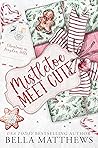 Mistletoe Meet Cute
