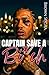 Captain Save A B*tch by Brown Sugaa