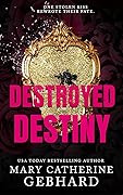 Destroyed Destiny