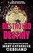 Destroyed Destiny (Crowne Point #4)
