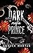 Dark Mafia Prince by Annika Martin