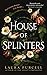 House of Splinters