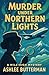 Murder Under Northern Lights