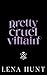 Pretty Cruel Villain (House...
