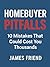Homebuyer Pitfalls: 10 Mist...