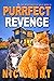 Purrfect Revenge by Nic Saint