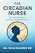 The Circadian Nurse by Fahad Basheer The Circadian Nurse by Fahad Basheer