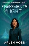 Fragments of Light