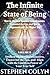 The Infinite State of Being by Stephen colyn