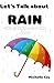Let's talk about RAIN: Kids...