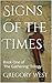 Signs of the Times by Gregory West