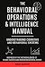 The Behavioral Operations & Intelligence Manual by Dorian Graystone