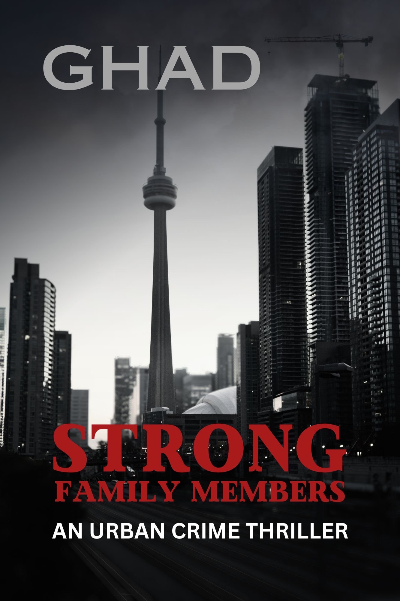 Strong Family Members: An Urban Crime Thriller