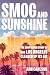Smog and Sunshine: The Surp...