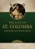 The Life of St. Columba: Apostle of Scotland