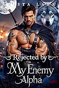 Rejected by My Enemy Alpha