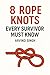 15 Rope Knots Every Survivo...