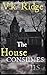 The House Consumes Us by VK Ridge