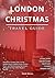 LONDON CHRISTMAS TRAVEL GUIDE 2025 by Heidi Rivers