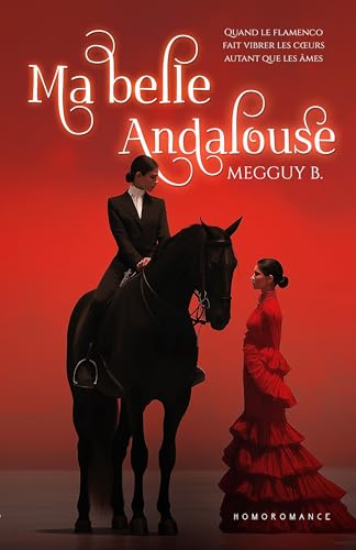 Ma belle Andalouse (Kindle Edition)