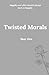 Twisted Morals: Aesthetic E...