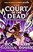 The Court of the Dead by Rick Riordan