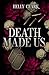 DEATH MADE US (French Edition)
