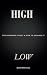 High/Low: The Dopamine Effe...