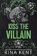 Kiss the Villain (Villain, #1)
