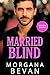 Married Blind: Fake Dating ...