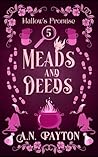 Meads and Deeds