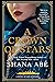 A Crown of Stars by Shana Abe