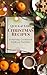 Quick & Easy Christmas Recipes by Elena Maris