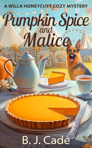Pumpkin Spice and Malice: An absolutely un-put-downable Cozy Murder Mystery (A Willa Honeycutt Cozy Mystery)