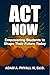 ACT Now: Empowering Student...