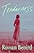Tenderness: A Novel
